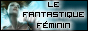  le fantastique feminin